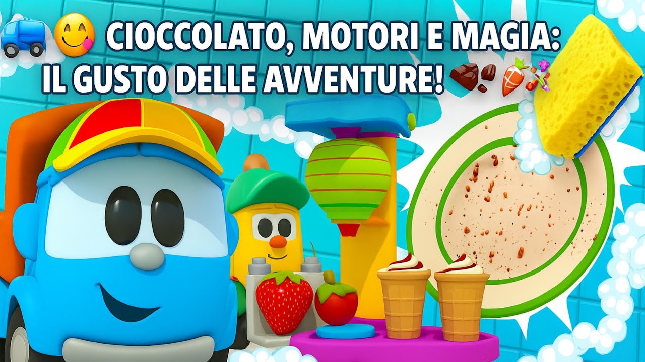 🚚🍴😋 Compilation cartoni animati per bambini | Leo il camion curioso | CIOCCOLATO, MOTORI E MAGIA 🍫🍬🎉