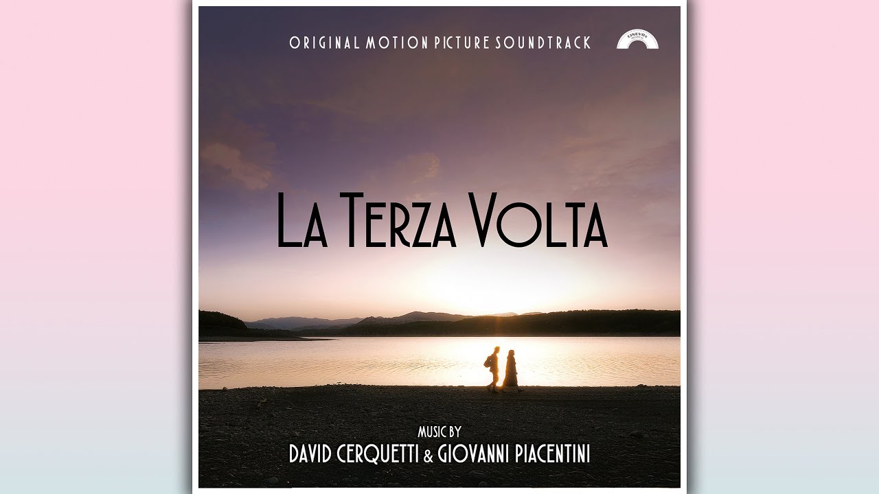 LA TERZA VOLTA  – Colonna Sonora di David Cerquetti e Giovanni Piacentini