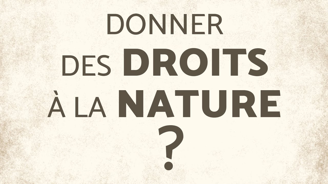 Donner des droits à la nature ?