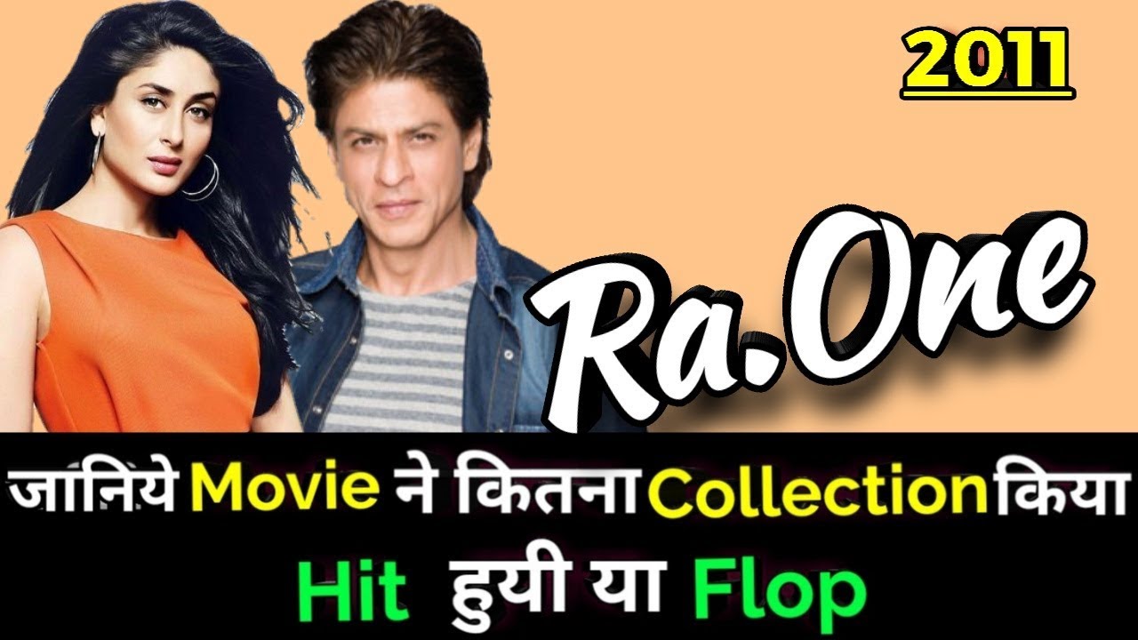 Shahrukh Khan RA.ONE 2011 Bollywood Movie LifeTime WorldWide Box Office Collection | Ra One | RaOne