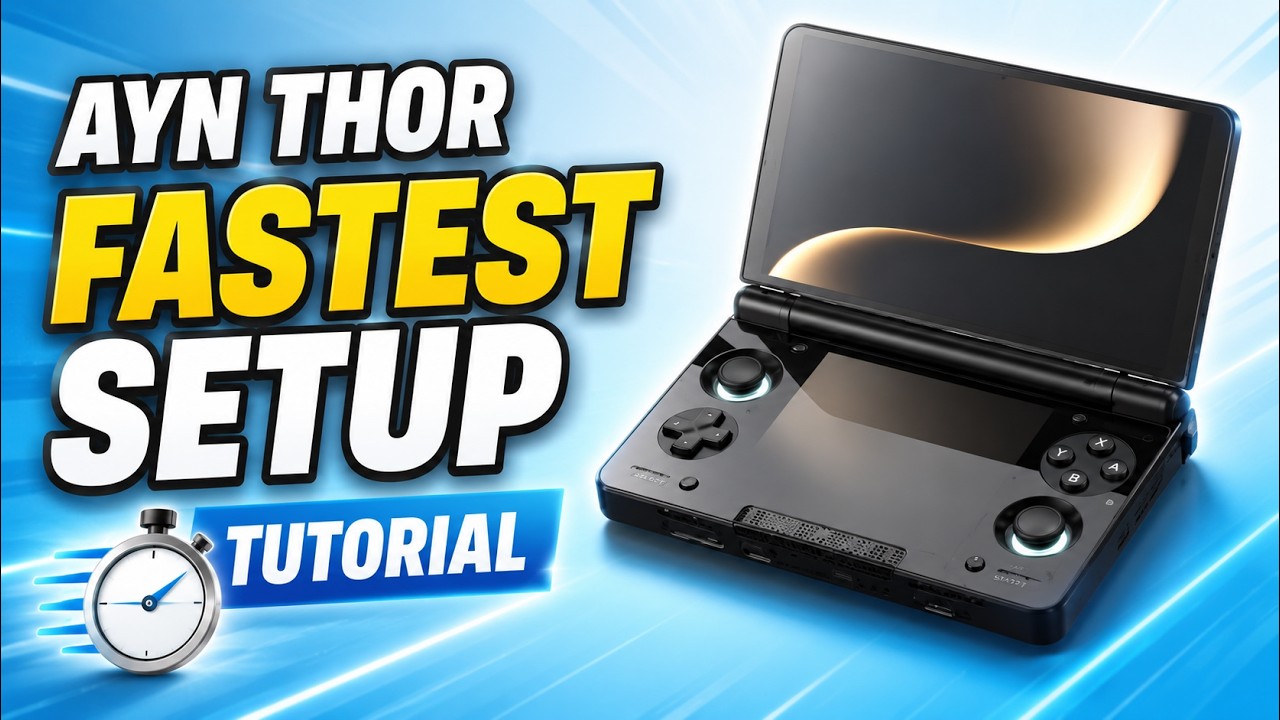 AYN Thor Fastest Setup Guide (July 2026)