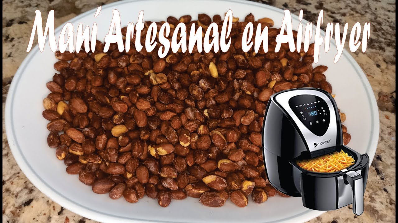 MANI ARTESANAL SALADO EN #AIRFRYER. #FREIDORA DE AIRE