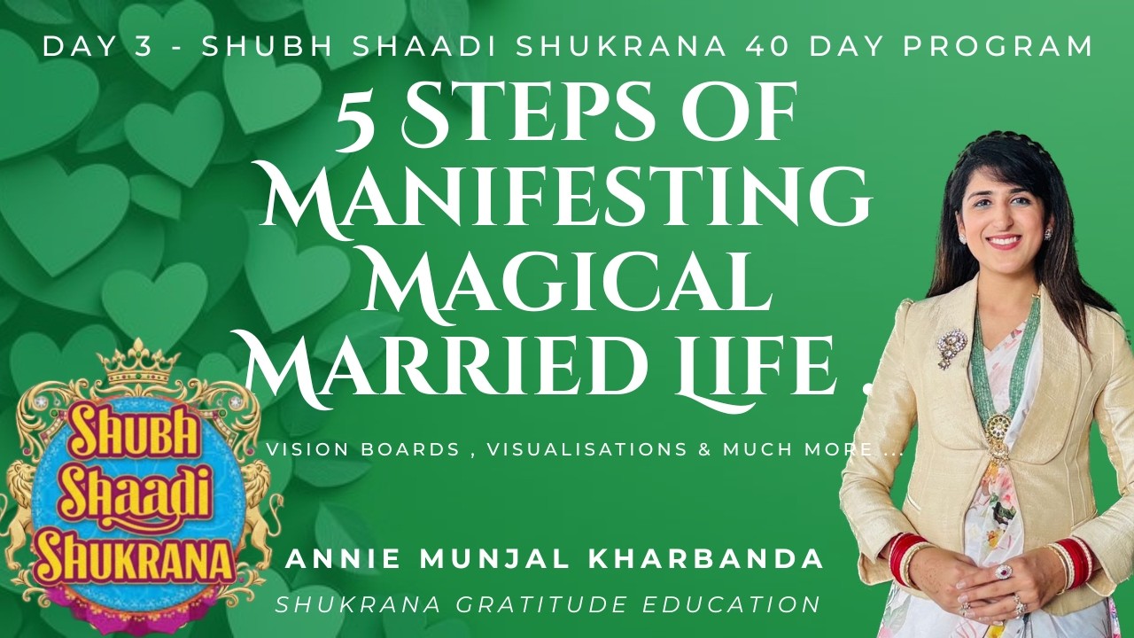 Day 3 VISION BOARD & 5 STEPS OF MANIFESTING MARRIAGE - Shubh Shaadi Shukrana