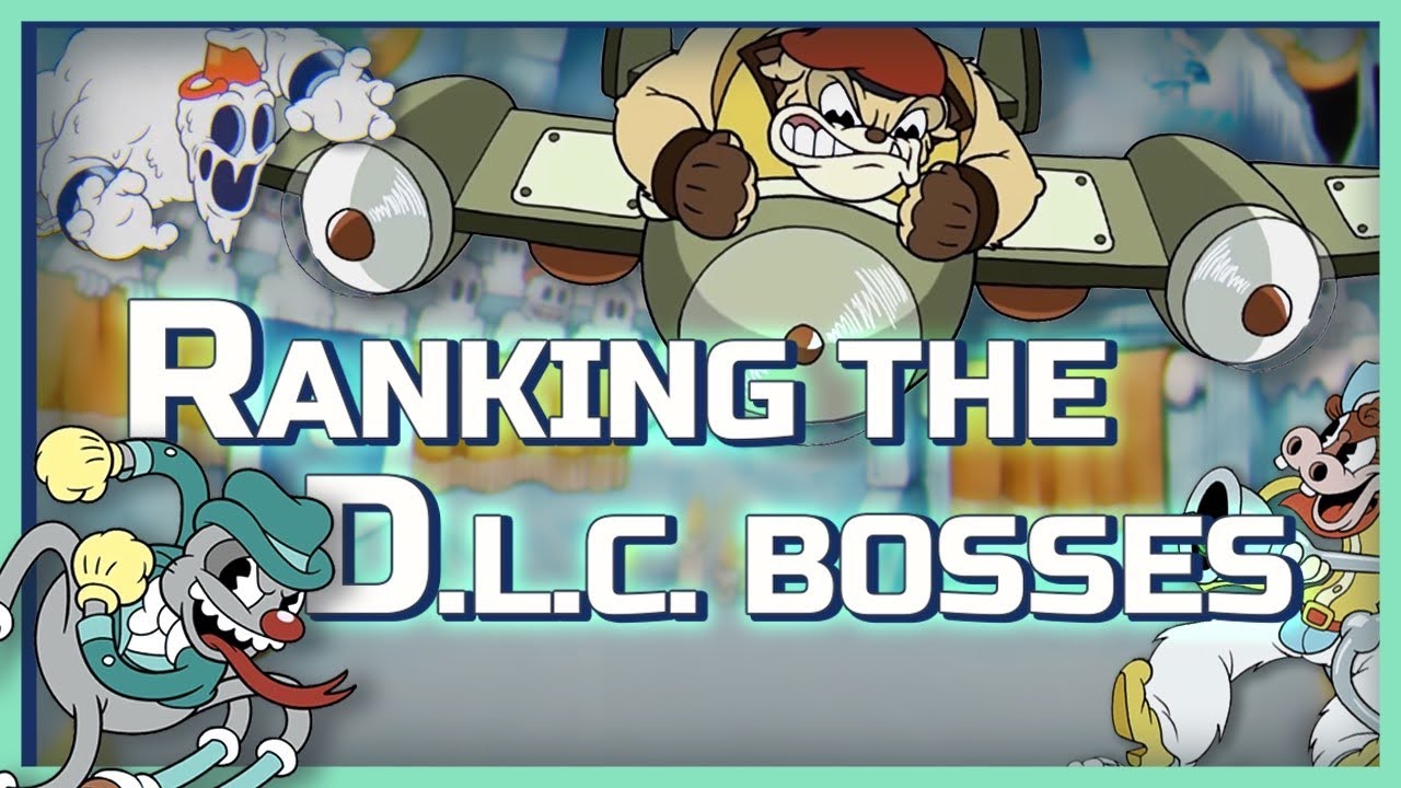 Ranking the Cuphead D.L.C bosses from Worst to Best- Clutchathan