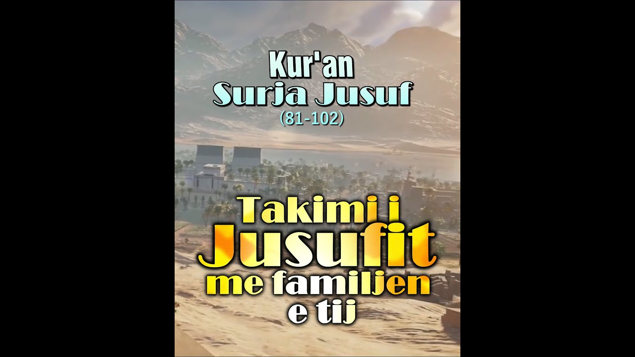 Kur'an ❤️ Surja Jusuf (81-102) / Reciton Idris Abkar