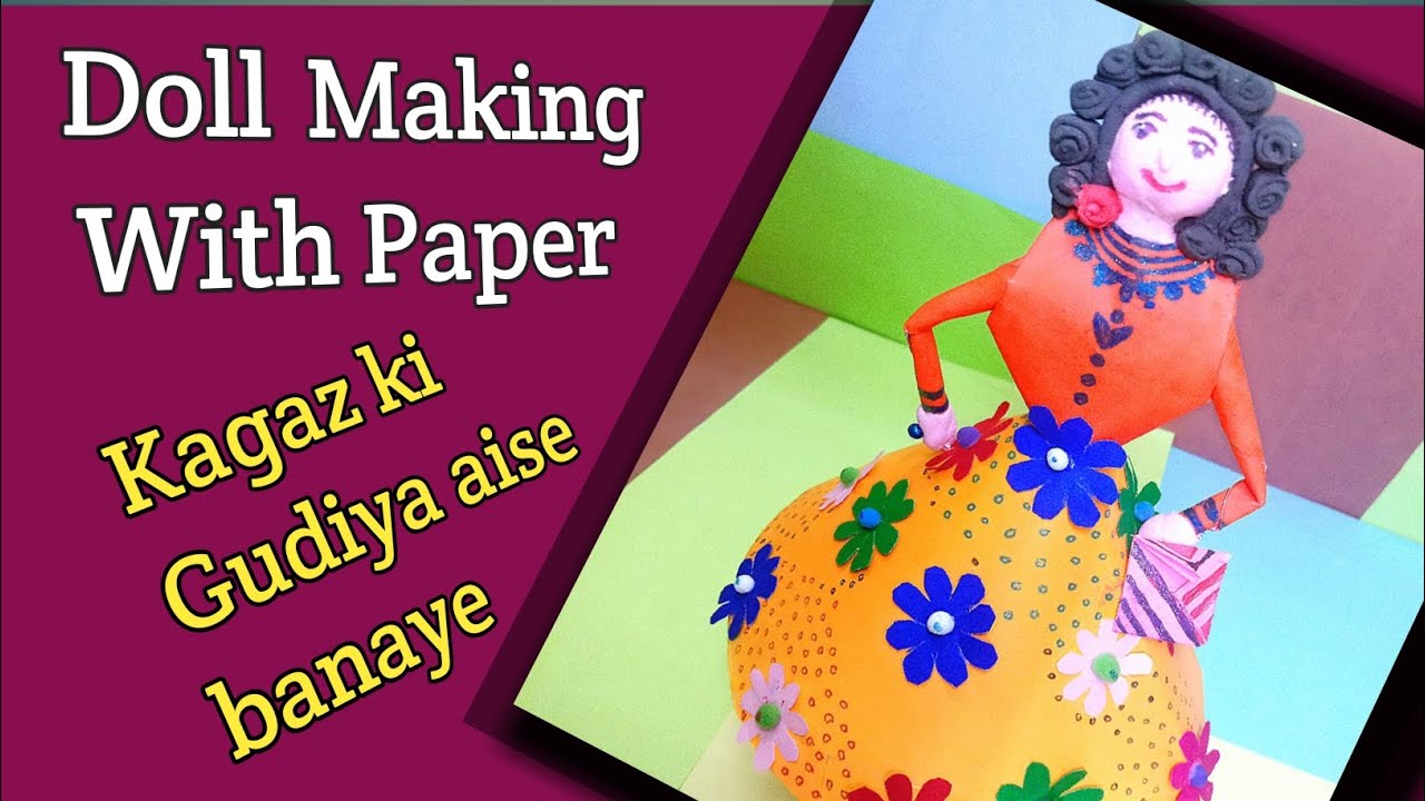 Doll Making With Paper /diy doll making /kagaz ki gudiya aise banaen