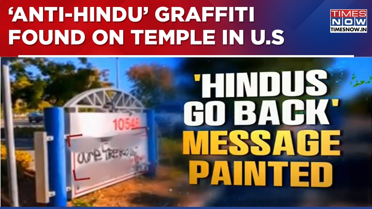 BAPS Swaminarayan Mandir Desecrated In U.S, Anti-Hindu Graffiti Found On Temple | World News