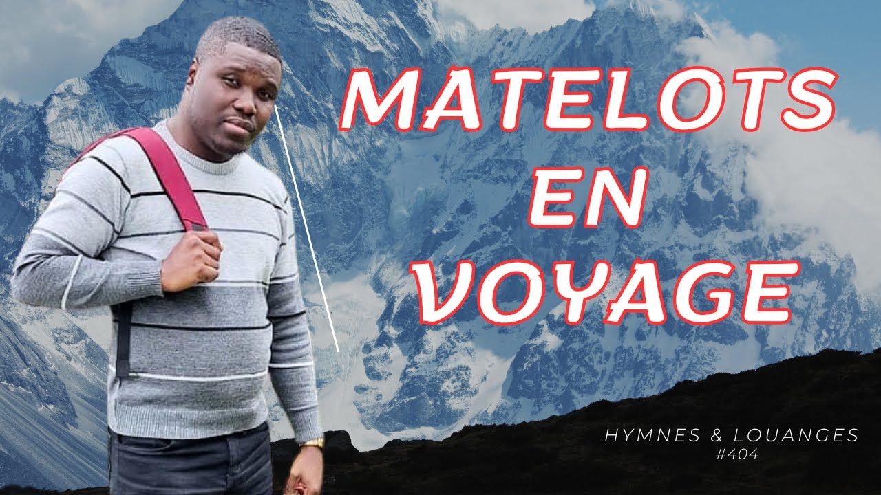 Matelots, en voyage (HYMNES & LOUANGES 