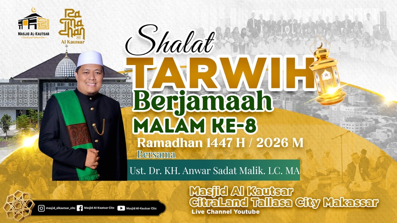 TARWIH MALAM KE 8 RAMADHAN 1447 H / 2026 M