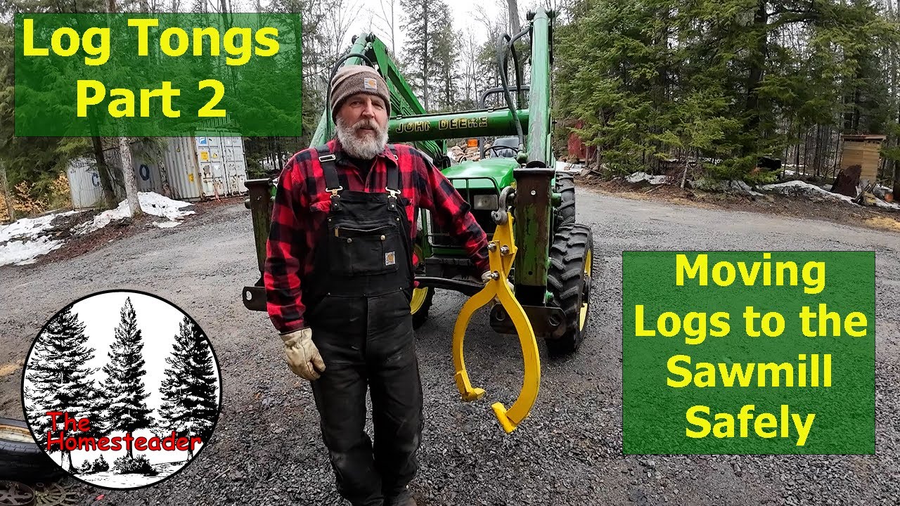 Log Tongs 2 | Building the John Deere tractor attachment to move logs to the Woodland Mills Sawmill
