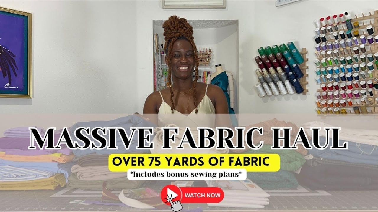 MASSIVE FABRIC HAUL | OVER 75 YARDS