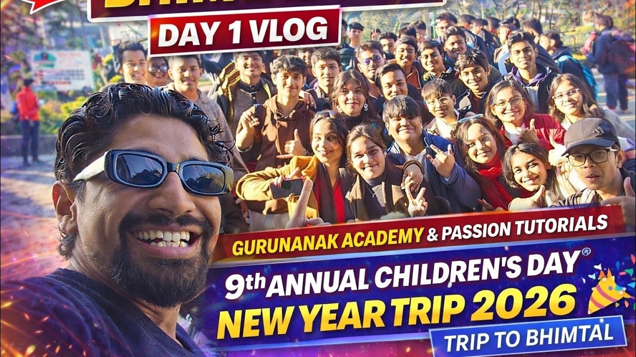 Day 1 Vlog | 9th Annual Children's Day + New Year Trip 2026 | Bhimtal Trip with Students 