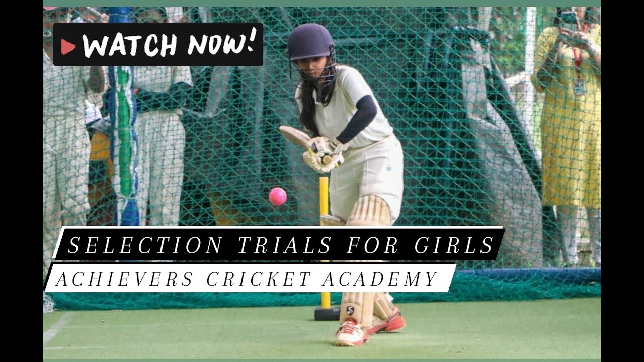 U14 to U23 Cricket Selection Trials for Girls by Achievers Cricket Academy in Mumbai