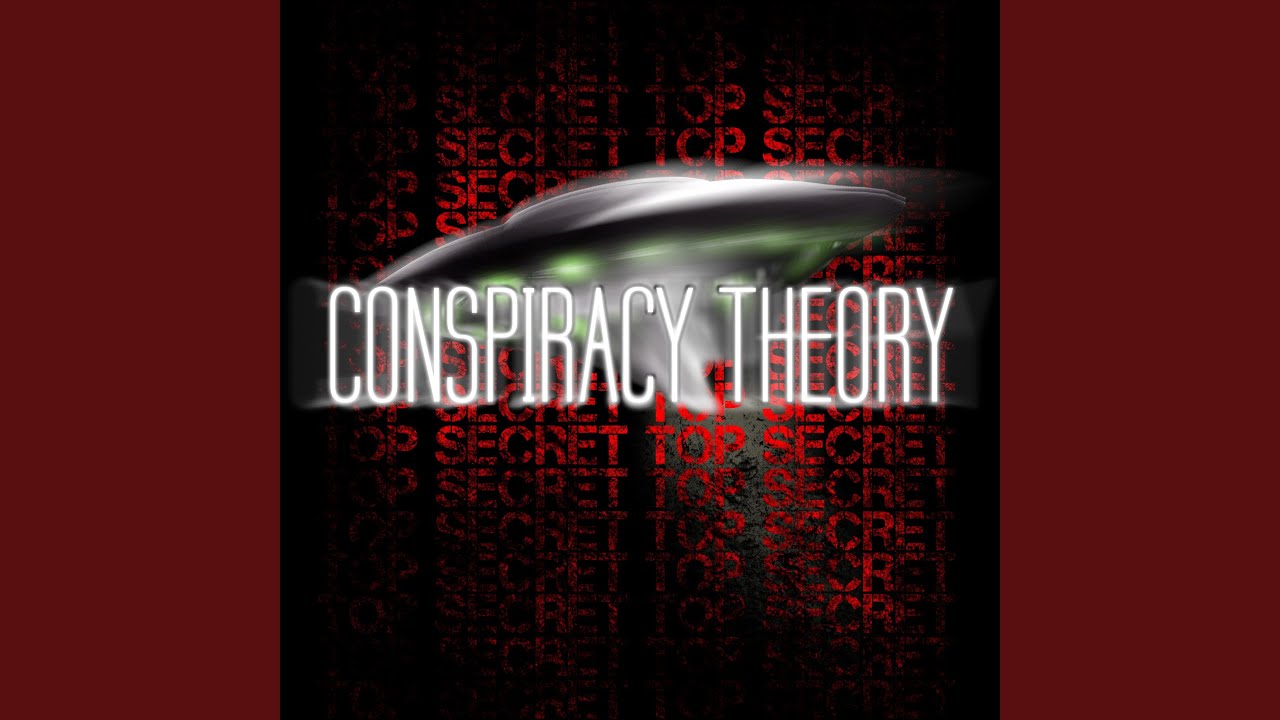 Conspiracy Theory