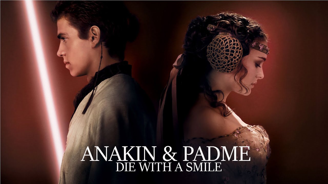 Anakin X Padme | Die with a smile |