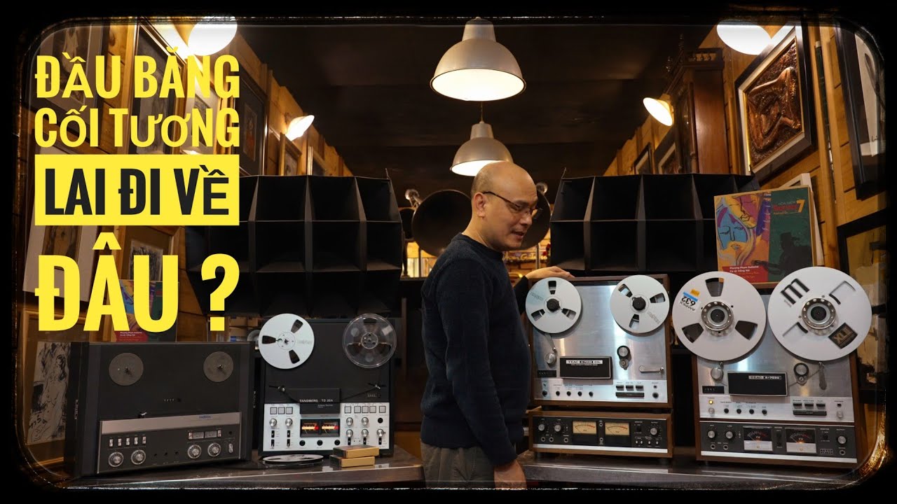 Đầu băng cối tương lai đi về đâu ?Studer Revox A77- Tandberg TD20A - Teac A7030