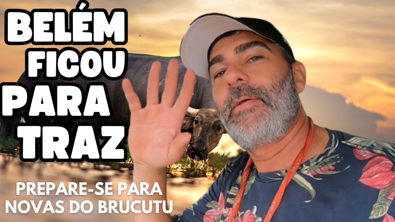DEIXANDO BELEM DO PARA , ficou para traz
