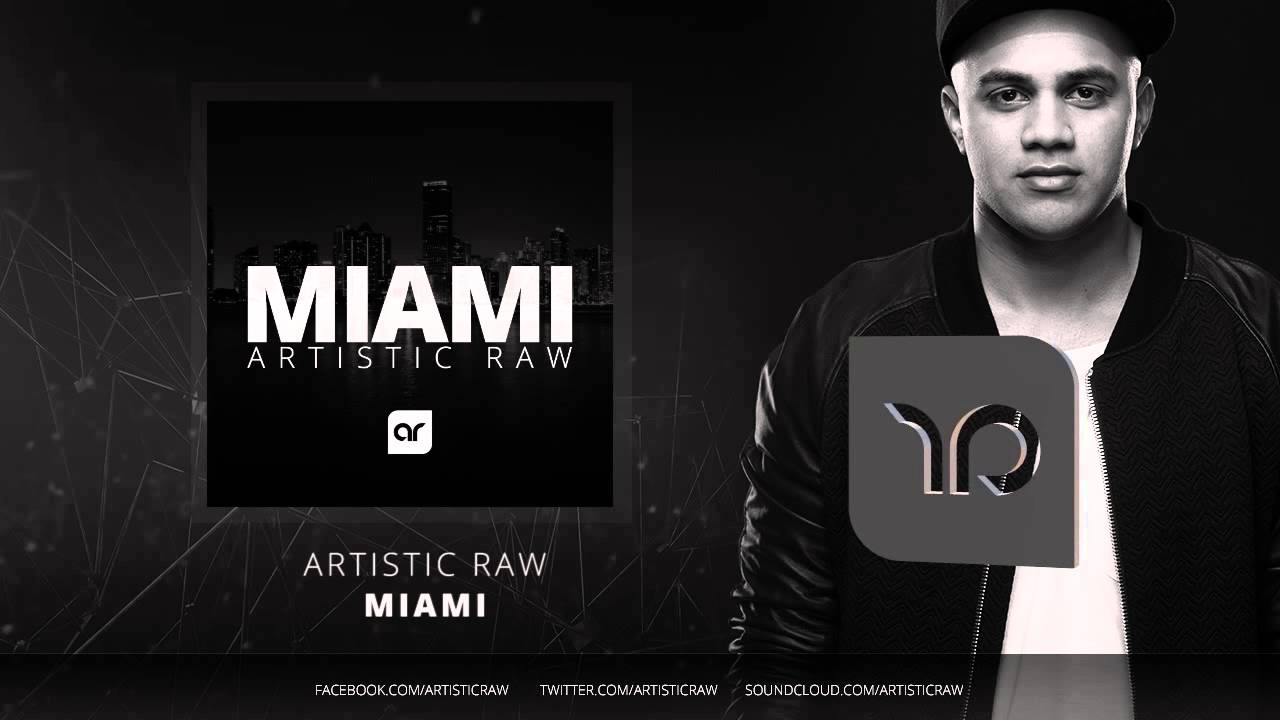 Artistic Raw - Miami (Original Mix)