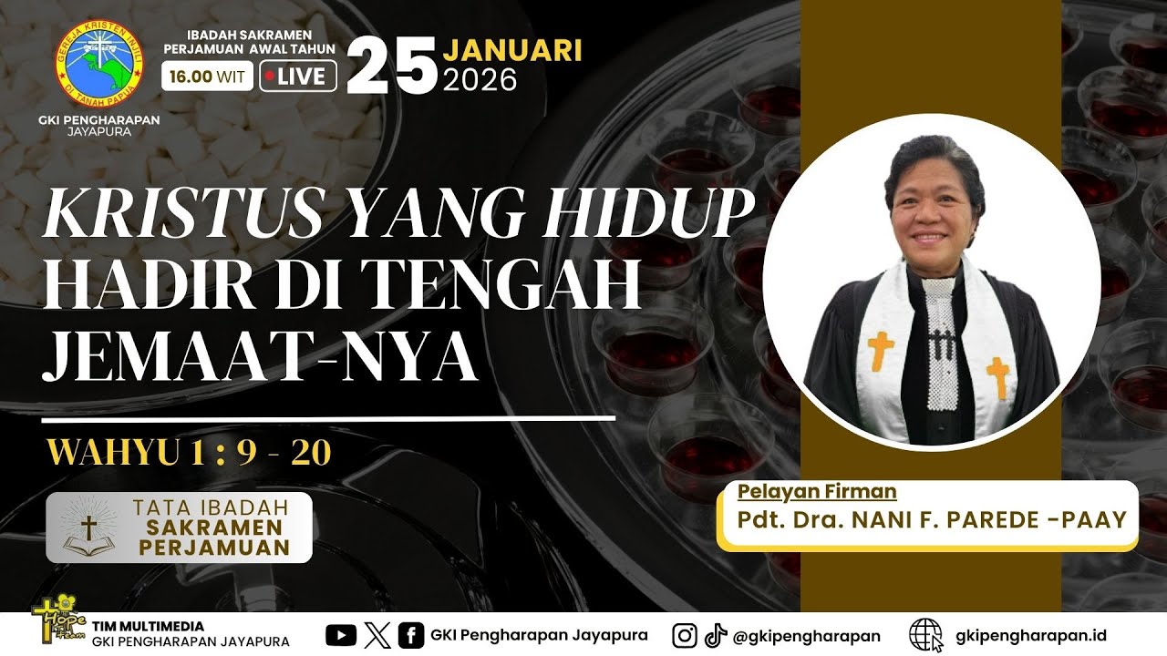 (25 JANUARI 2026) IBADAH MINGGU DAN PERJAMUAN KUDUS AWAL TAHUN JAM 16.00 WIT