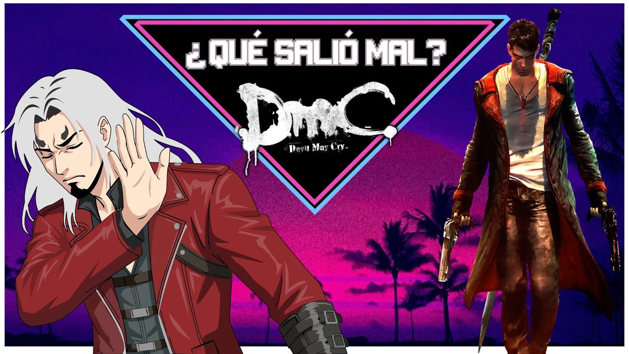 ¿Qué salió mal? - DmC: Devil May Cry