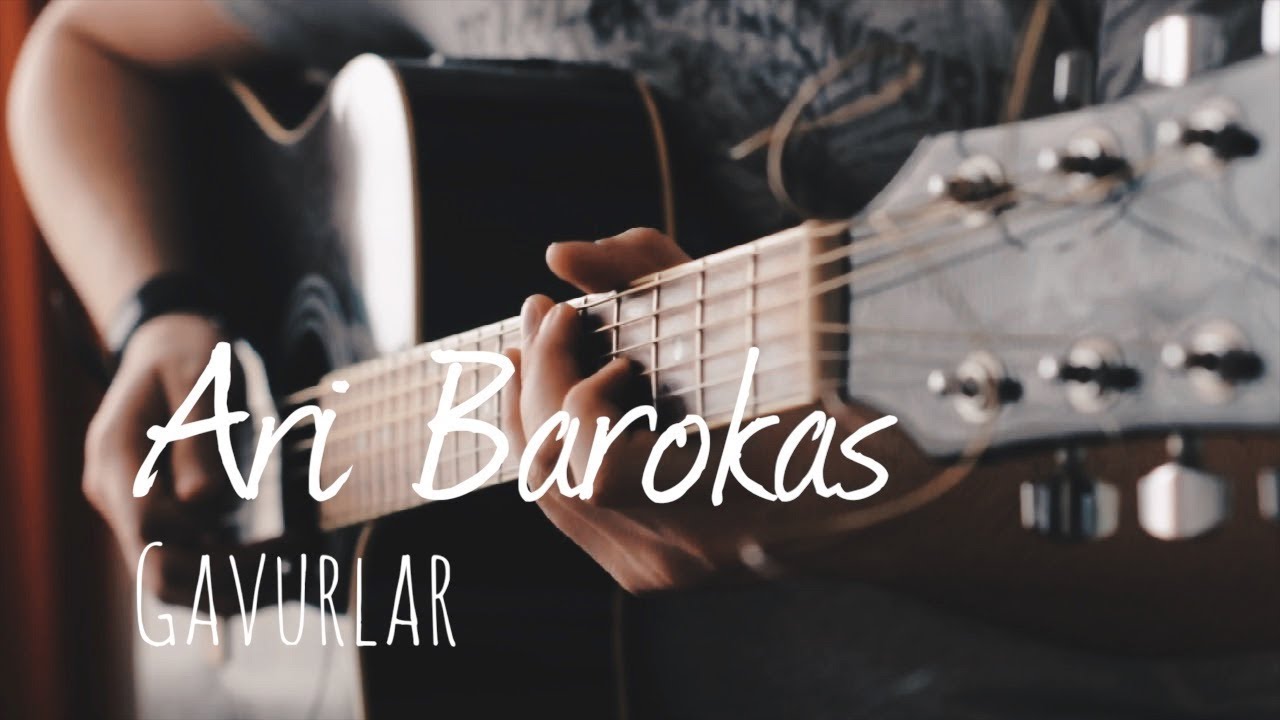 Gavurlar // Ari Barokas (Guitar Only w/ lyrics)