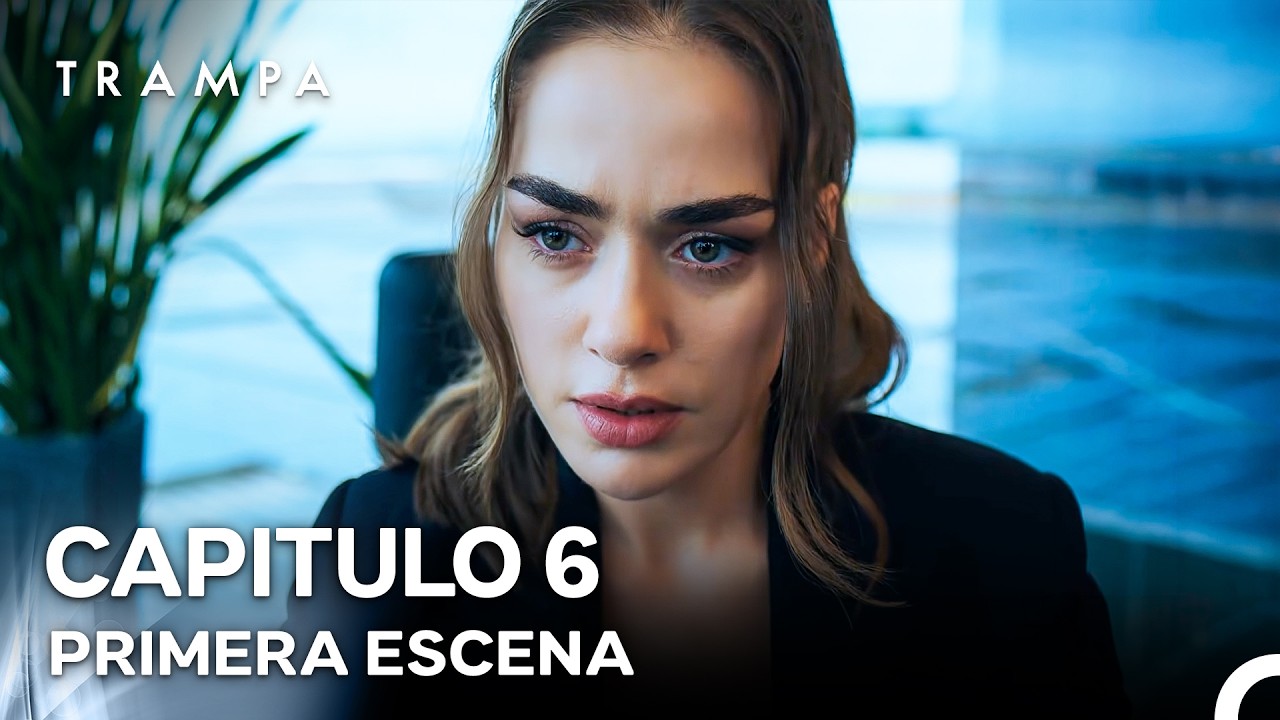 Trampa Capítulo 6 Primera Escena (Doblado en Español)