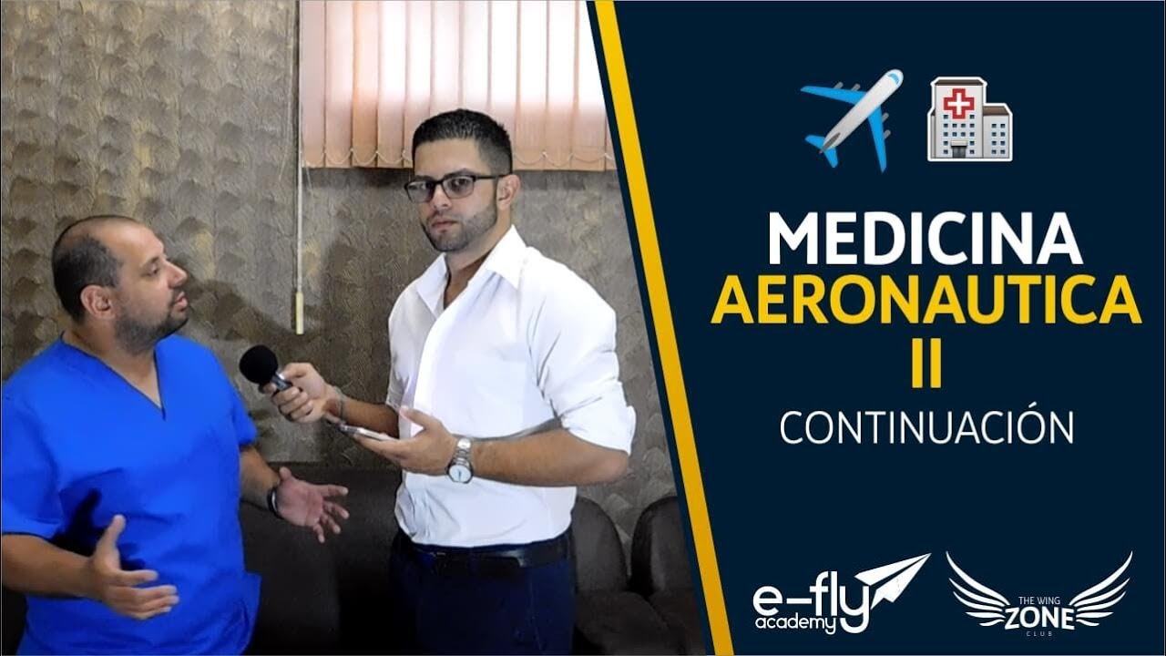 Medicina Aeronáutica. (Parte 2 de 3)