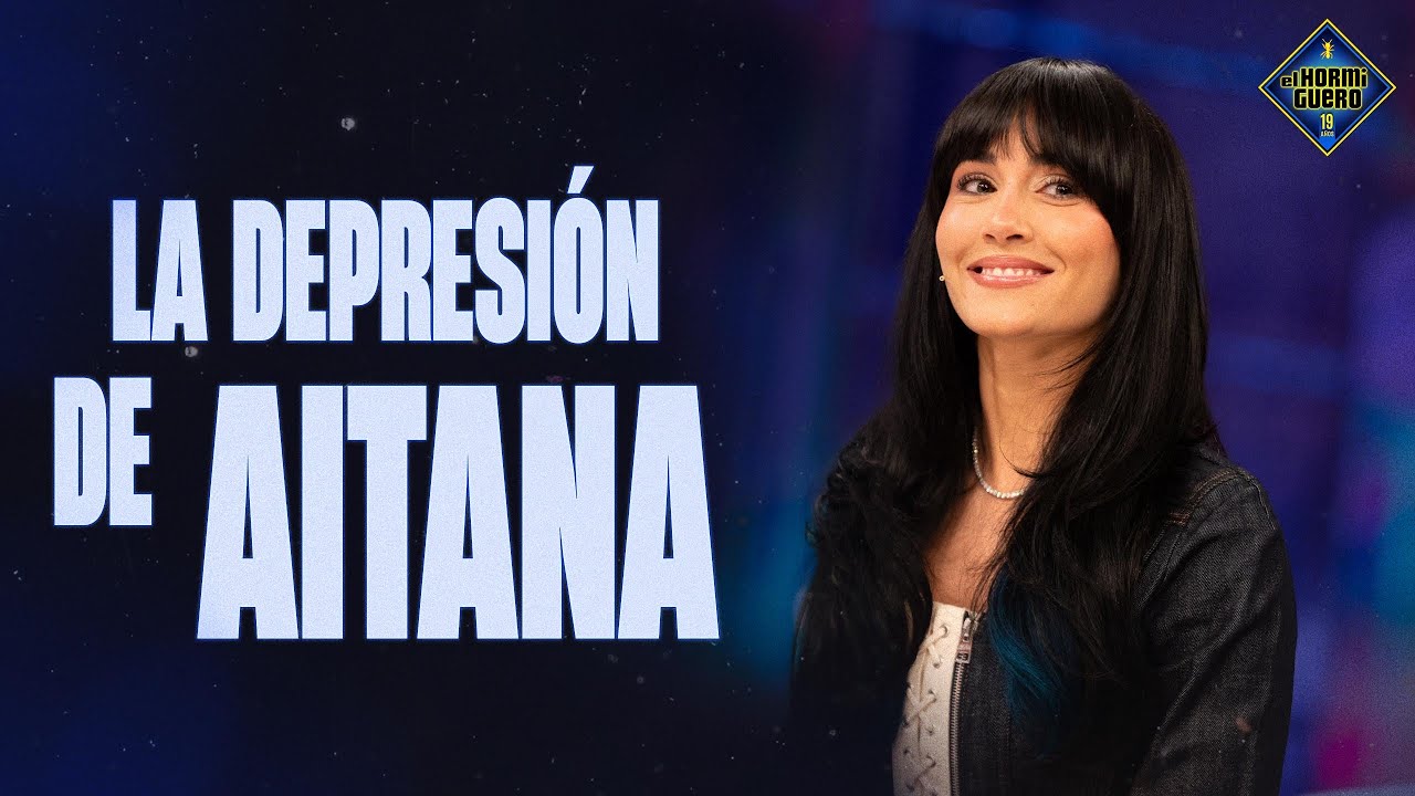 Aitana habla con sinceridad sobre su etapa más vulnerable: la depresión - El Hormiguero