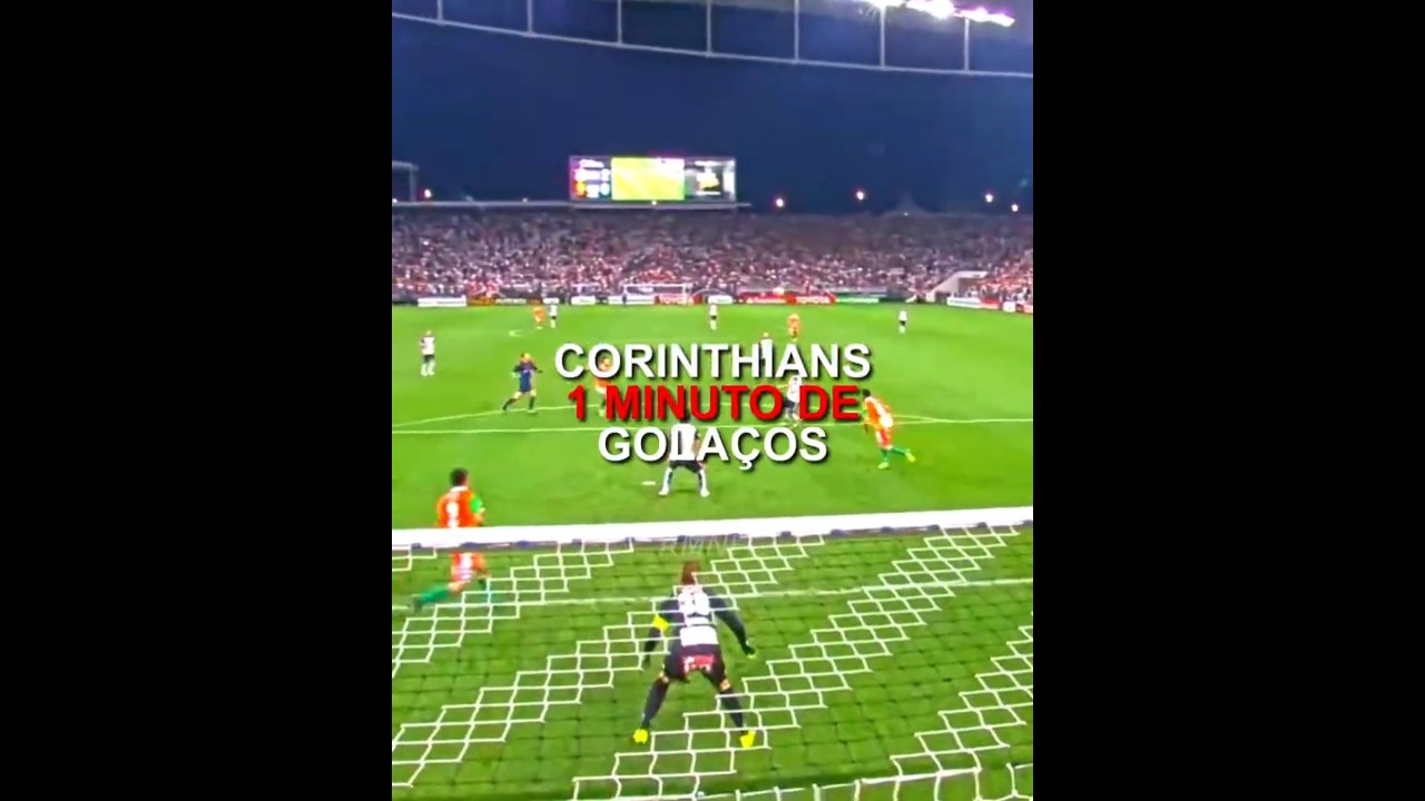 1 MINUTO DE GOLA&Ccedil;OS DO CORINTHIANS | parte 11 #rmnfc #futebol #corinthians #tim&atilde;o #futebolbrasileiro