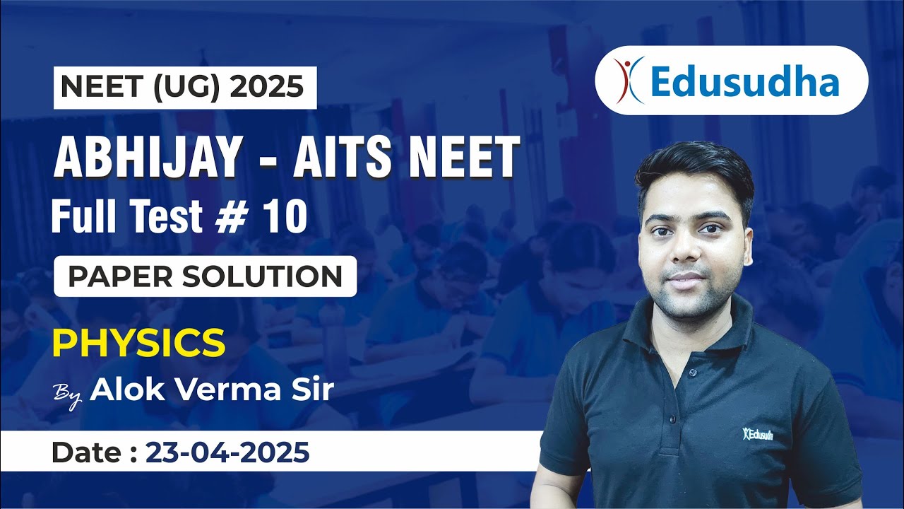 Physics | Abhijay AITS | FT 10 | Alok Verma Sir |