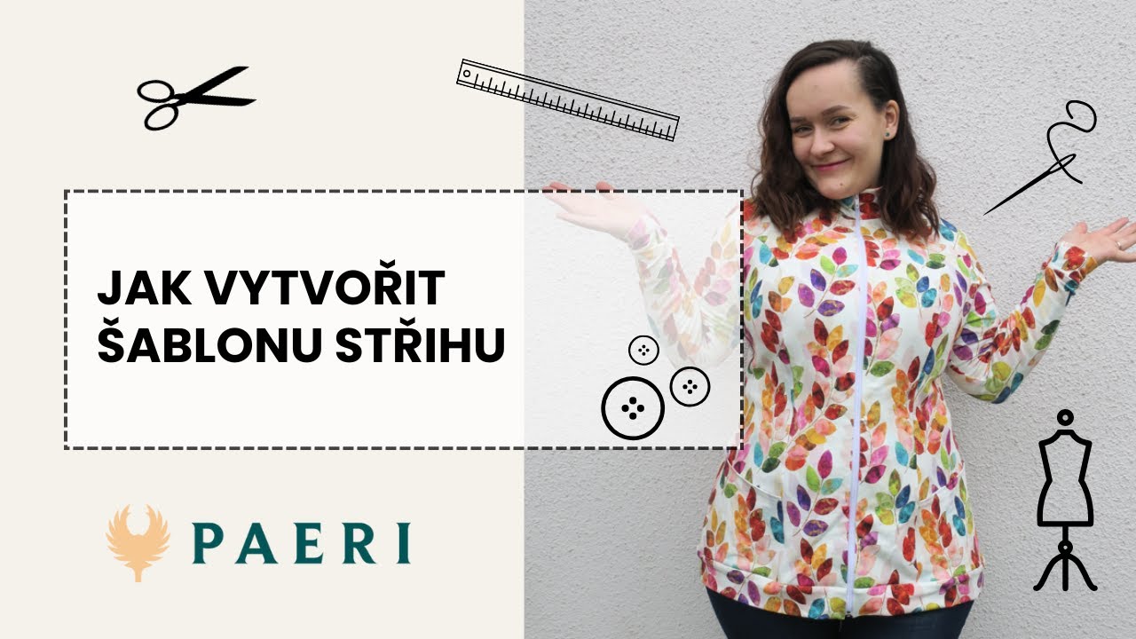 Jak vytvořit šablonu střihu | PAERI