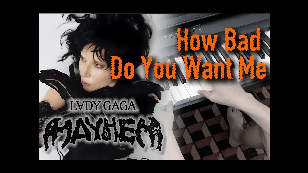 Piano Chords: How Bad Do You Want Me (from 