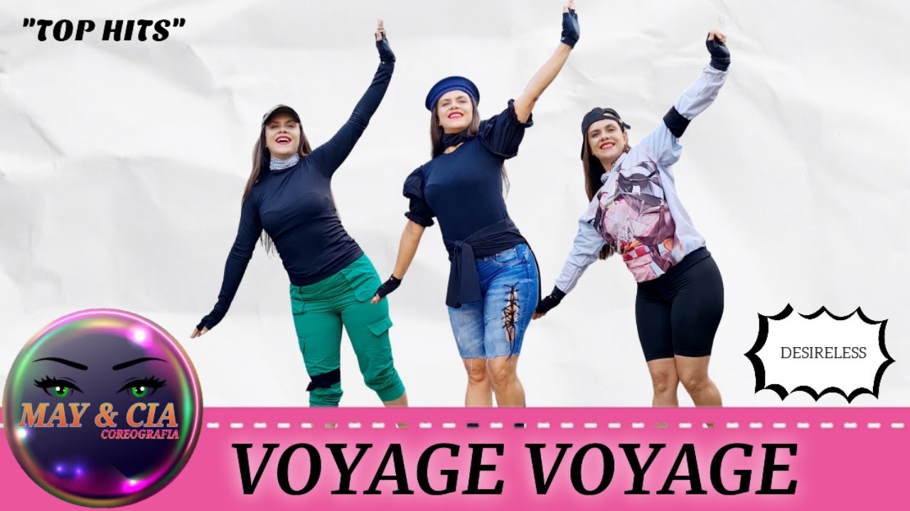 Voyage Voyage - Desireless / May&Cia (Coreografia)