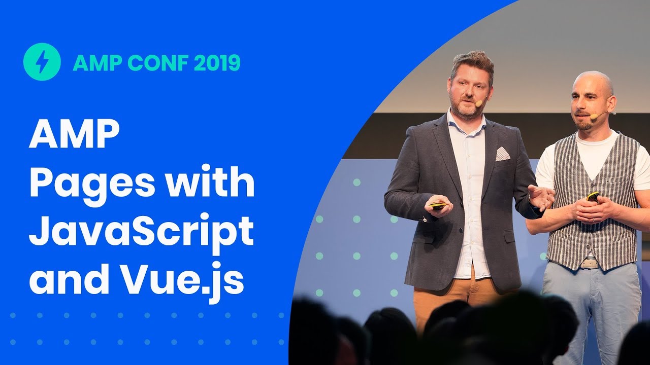 Generating AMP Pages with JavaScript and Vue.js (AMP Conf '19)