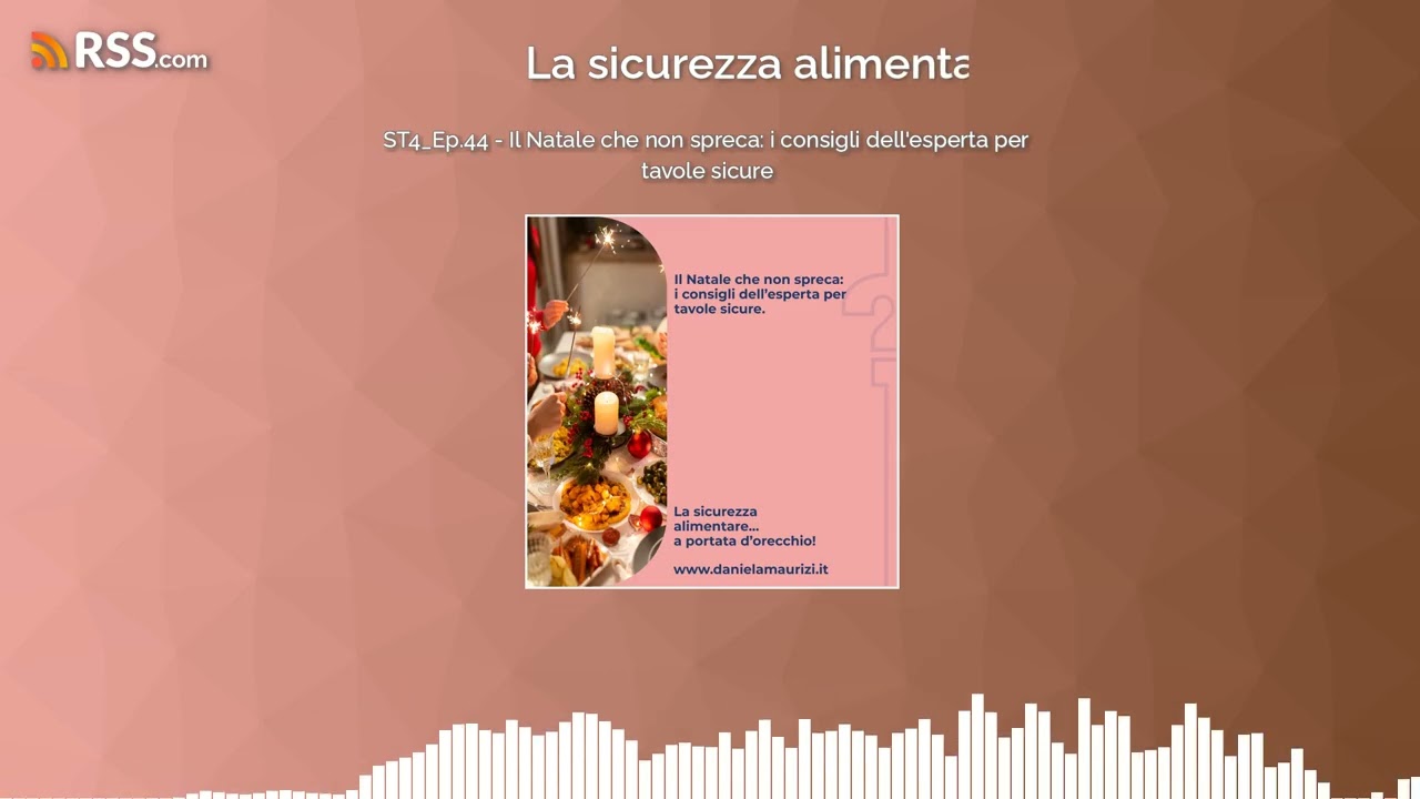 ST4_Ep.44 - Il Natale che non spreca: i consigli dell'esperta per tavole sicure