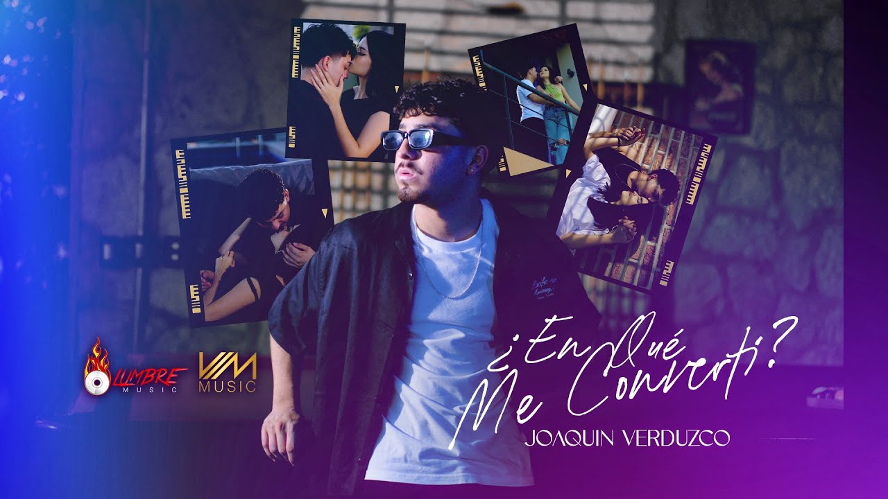 Joaquín Verduzco - ¿En Qué Me Converti? (Video Oficial)