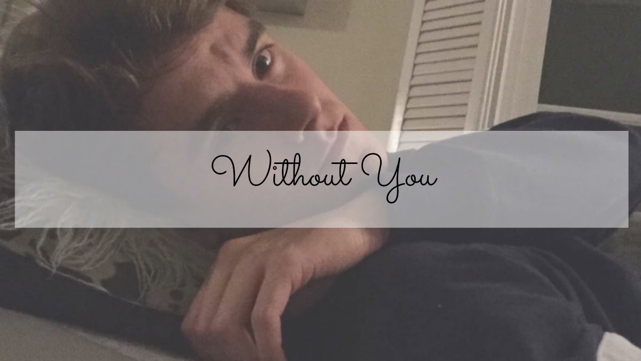 Connor Franta › Without You