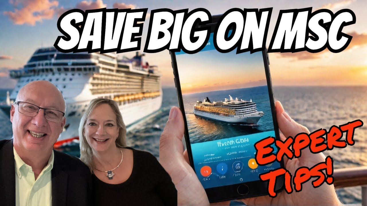 SAVE BIG on Your MSC Cruise Booking: Expert Tips!
