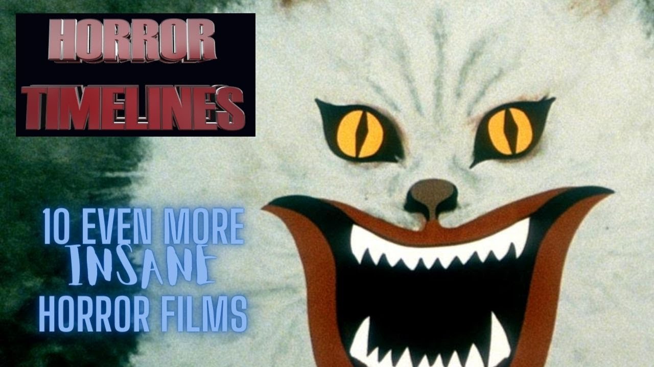 10 Even More Insane Horror Films : Horror Timelines Lists Episode 78