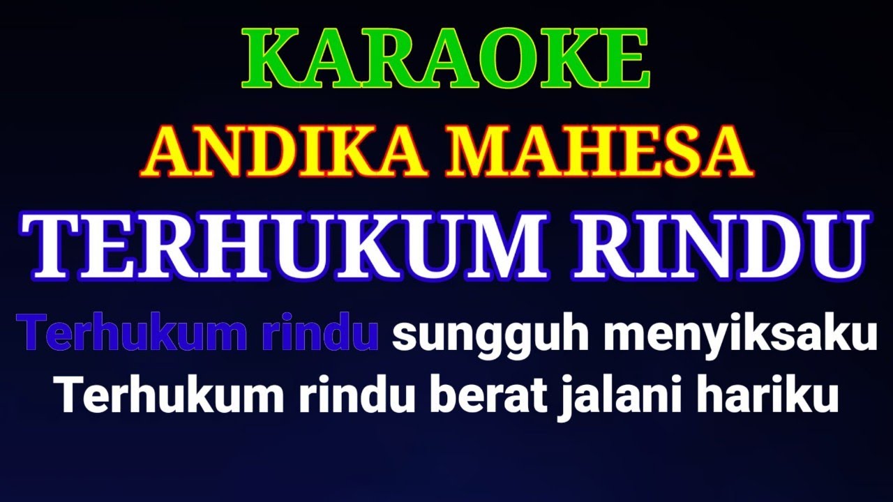 Andika Mahesa - Terhukum Rindu | Karaoke