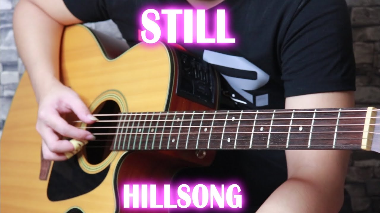 Still By Hillsong (Fingerstyle Guitar Cover)