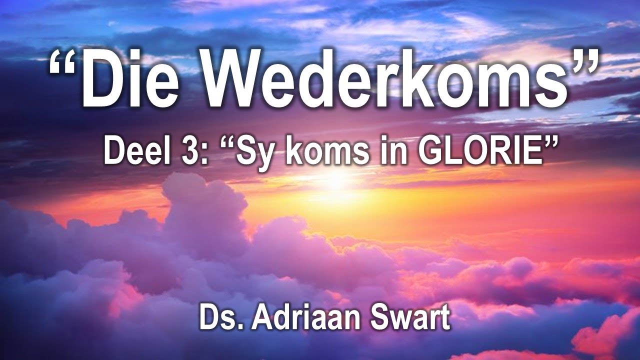Die Wederkoms (Deel 3): 