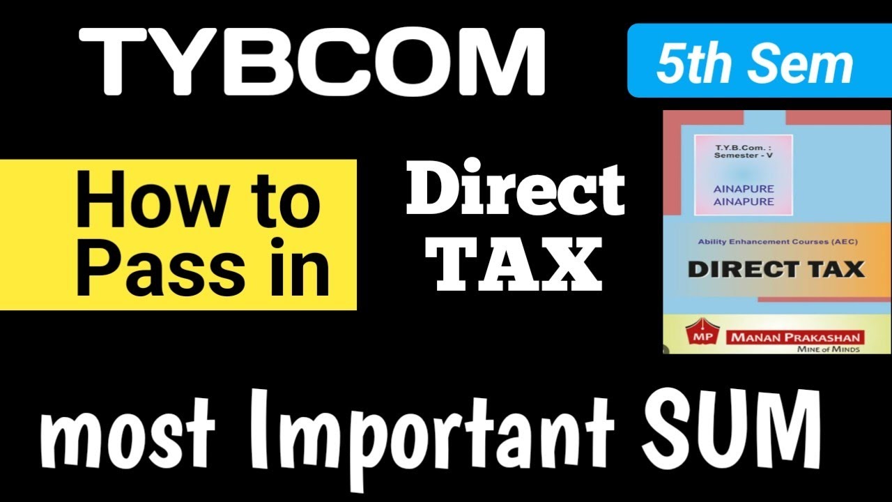 How to Pass In Direct Tax In 1Day |  Most Imp Sum  | TYBCOM | Mumbai university