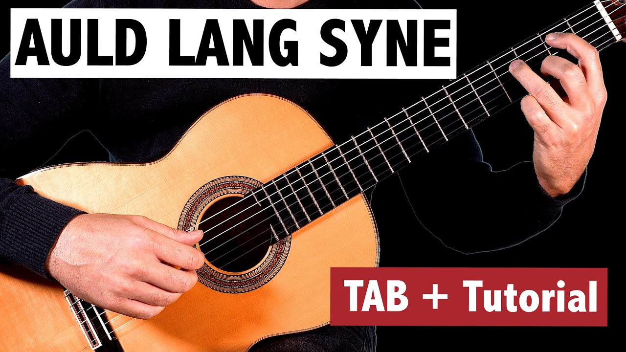 Auld Lang Syne - FINGERSTYLE Guitar Tutorial + TAB