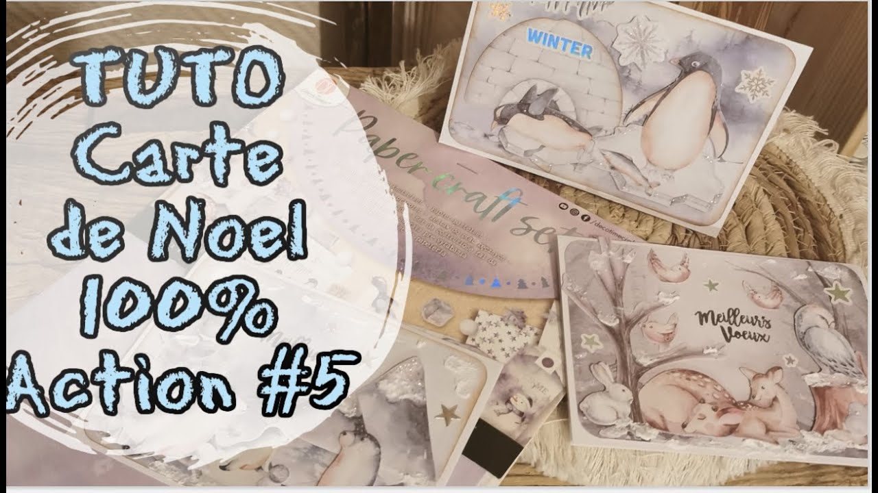 TUTO Carte de Noel 100% Action avec les Paper Craft Set #5