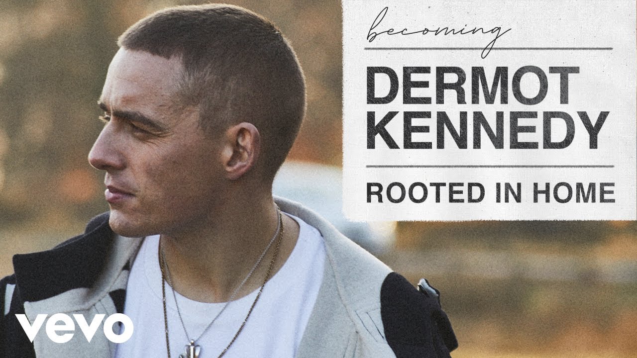 Dermot Kennedy - Rooted In Home/Becoming Dermot Kennedy (Vevo Lift)