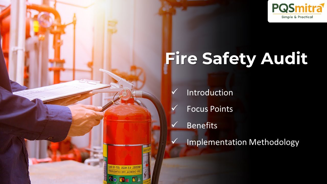Fire Safety Audit: Ensure Compliance & Protect Your Organization | PQSmitra