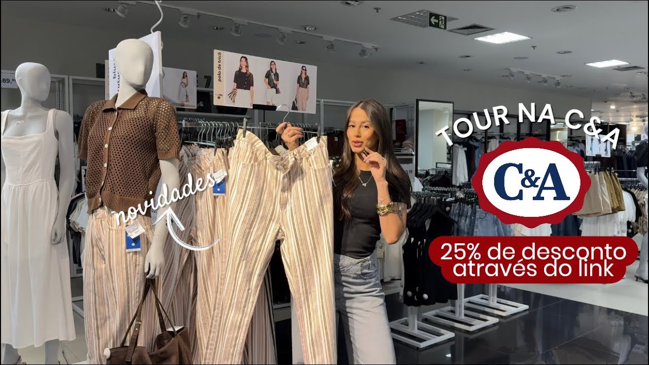 TOUR NA C&A | 25% DE DESCONTO NOVIDADES E PEÇAS PRA INVESTIR ✨ #cea 