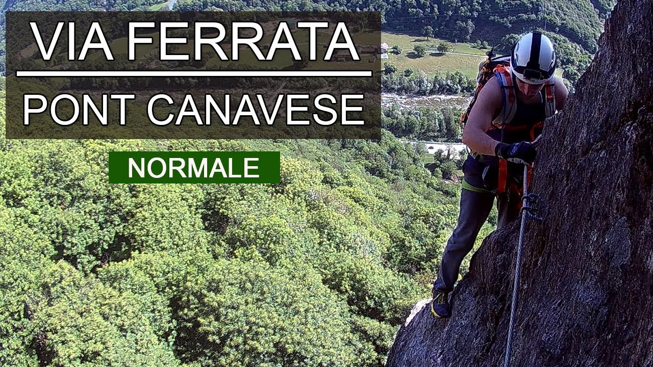 Via ferrata Pont Canavese: bella, lunga e fruibile tutto l'anno [diff.: D. difficile - Piemonte]