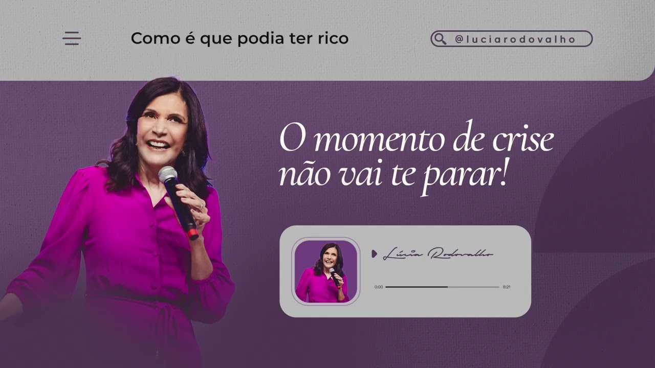 O momento de crise não vai te parar! - Bispa Lúcia Rodovalho